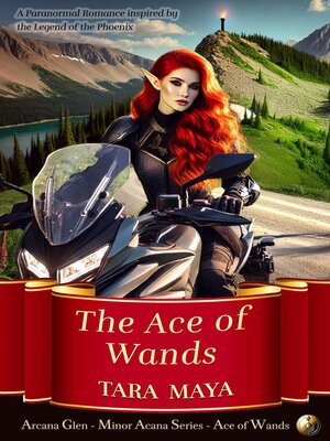 cover image of The Ace of Wands (A Paranormal Romance Inspired by the Legend of the Phoenix)